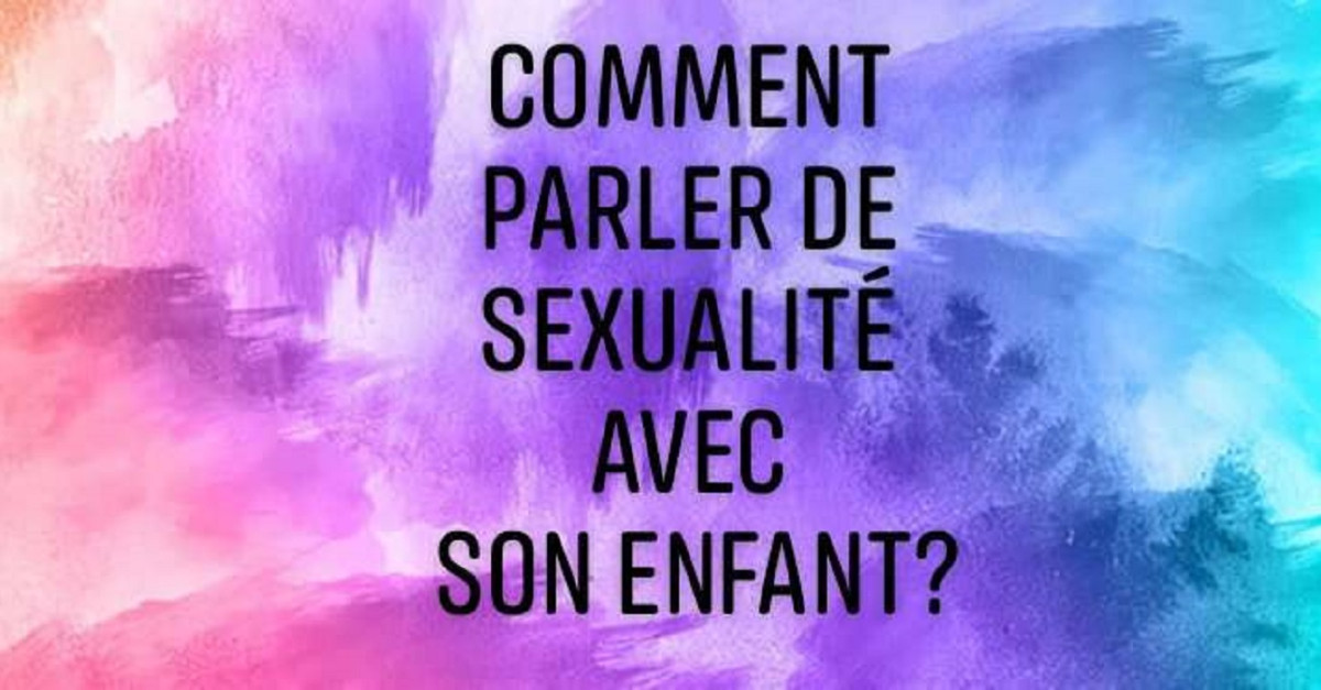 Comment Parler De Sexualité Avec Son Enfant • Centremergences 4104