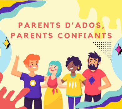 Parents d'ados, parents confiants